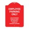 Signmission Employee Parking Only Unauthorized Vehicles Will Be Ticketed Towed at Owners Expense, RW-1824-24630 A-DES-RW-1824-24630 - alternate 1